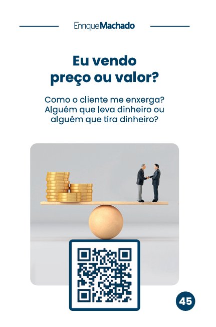 Carta do baralho: Eu vendo preço ou valor?